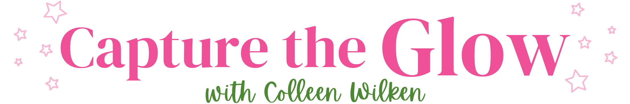 Capture the Glow with Colleen Wilken